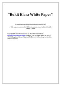 “Bukit Kiara White Paper” By Simon Boulanger ([removed]) A white paper commissioned by KLCCcondominiums.com.my and carried out by Templar & LeBon  Copyright © KLCCcondominiums.com.my. TEL: 03-5