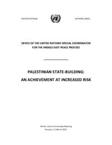 UNITED NATIONS  NATIONS UNIES OFFICE OF THE UNITED NATIONS SPECIAL COORDINATOR FOR THE MIDDLE EAST PEACE PROCESS