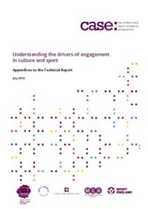 Understanding the drivers of engagement in culture and sport - Appendices to technical report