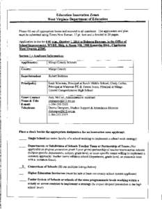 Education Innovation Zones West Virginia Department of Education Please fill out all appropriate boxes and respond to all questions. The application and plan must be submitted using Times New Roman, 12 pt. font and is li