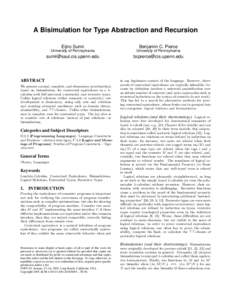 A Bisimulation for Type Abstraction and Recursion Eijiro Sumii Benjamin C. Pierce  University of Pennsylvania