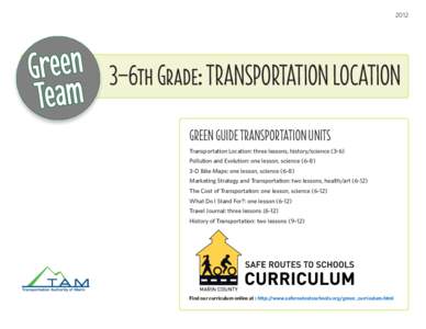 2012  Activities 3–6th Grade: Transportation Location Green Guide Transportation Units