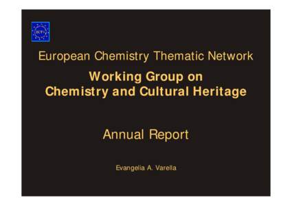 European Chemistry Thematic Network  Working Group on  Chemistry and Cultural Heritage