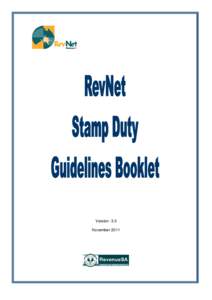 Version: 3.3 November 2011 RevNet Stamp Duty Guidelines This booklet has been designed to inform RevenueSA clients using the Stamp Duty and Stamp Duty Opinions section of RevNet of their responsibilities and sets out th