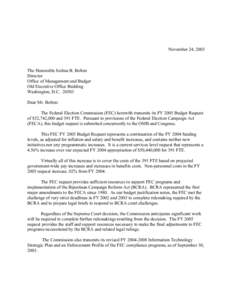 November 24, 2003  The Honorable Joshua B. Bolten Director Office of Management and Budget Old Executive Office Building