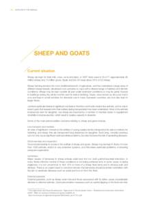 [removed]EUROGROUP FOR ANIMALS  SHEEP AND GOATS Current situation Sheep are kept for their milk, meat, wool and skins. In 2007 there were in EU-2745 approximately 96 million sheep and 13 million goats. Spain and the UK ke