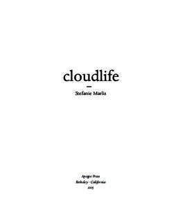 cloudlife — Stefanie Marlis Apogee Press Berkeley · California