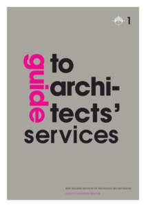 1  e services NEW ZEALAND INSTITUTE OF ARCHITECTS INCORPORATED GUIDE TO ARCHITECTS’ SERVICES