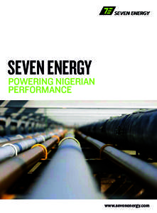 Seven Energy Powering Nigerian performance  www.sevenenergy.com