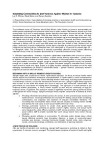 Mobilizing Communities to End Violence Against Women in Tanzania Lori S. Michau, Dipak Naker, and Zahara Swalehe In Responding to Cairo: Case studies of changing practice in reproductive health and family planning, (2002