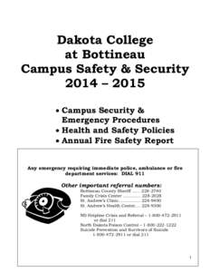 Dakota College at Bottineau Campus Safety & Security 2014 – 2015  Campus Security & Emergency Procedures