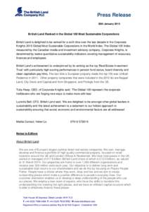 Press Release 28th January 2015 British Land Ranked in the Global 100 Most Sustainable Corporations British Land is delighted to be ranked for a sixth time over the last decade in the Corporate Knights 2015 Global Most S