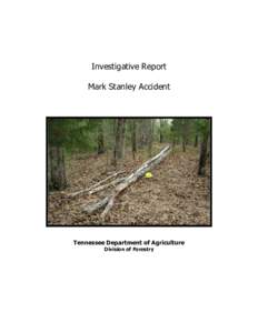 Investigative Report Mark Stanley Accident Tennessee Department of Agriculture Division of Forestry