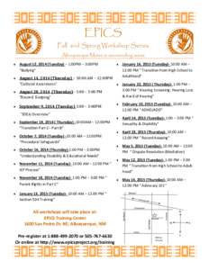 EPICS Fall and Spring Workshop Series Albuquerque Metro & surrounding areas   August 12, 2014 (Tuesday) – 1:00PM – 3:00PM