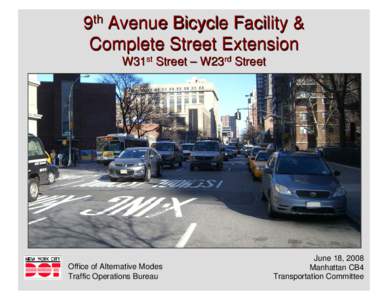 9th Avenue Bicycle Facility 16th Street – 23rd Street Design Options