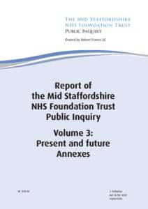 The Mid Sta ffor dshir e NHS Foundation Trust Public Inquiry Chaired by Robert Francis QC  Report of