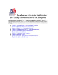 Doing Business in the United Arab Emirates: 2014 Country Commercial Guide for U.S. Companies INTERNATIONAL COPYRIGHT, U.S. & FOREIGN COMMERCIAL SERVICE AND U.S. DEPARTMENT OF STATE, 2014. ALL RIGHTS RESERVED OUTSIDE OF T