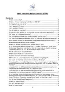 Intern Frequently Asked Questions (FAQs) Contents What is an internship? .................................................................................................. 3 What is a Primary Employing Health Service (PE
