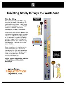 Traveling Safely through the Work Zone Pilot Car Safety Vehicles stop and wait