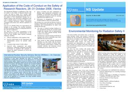 NS Update, No. 10, March[removed]Application of the Code of Conduct on the Safety of Research Reactors, 28–31 October 2008, Vienna The International Meeting on Application of the Code of Conduct on the Safety of Research