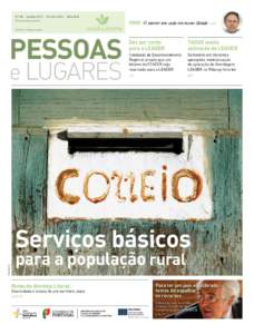 N.º 08  .  outubro 2012  .  Terceira série  .  Bimestral Distribuição gratuita OPINIÃO  O interior tem cada vez menos Estado  p.21  Diretora: Regina Lopes