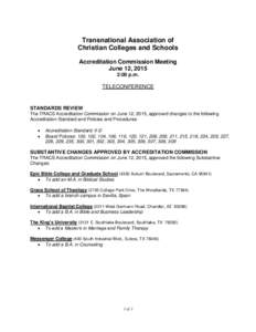 Transnational Association of Christian Colleges and Schools Accreditation Commission Meeting June 12, 2015 2:00 p.m.