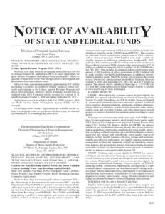 OTICE OF AVAILABILITY NOF STATE AND FEDERAL FUNDS Division of Criminal Justice Services Four Tower Place Albany, NY[removed]