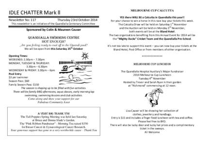 IDLE CHATTER Mark ll Newsletter No: 117 Thursday 23rd October[removed]This newsletter is an initiative of the Quandialla Centenary Committee