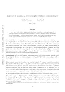 Existence of spanning F-free subgraphs with large minimum degree Guillem Perarnau∗ Bruce Reed†  arXiv:1404.7764v1 [math.CO] 30 Apr 2014