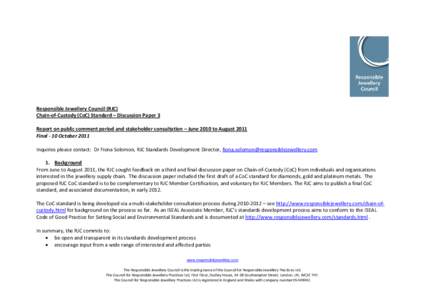 Responsible Jewellery Council (RJC)  Chain‐of‐Custody (CoC) Standard – Discussion Paper 3    Report on public comment period and stakeholder consultation – June 2010 to August 2011  Fina