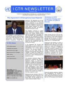 ICTR NEWSLETTER November 2005 Published by the Public Affairs & Information Unit – Immediate Office of the Registrar United Nations International Criminal Tribunal for Rwanda  Plea Agreement in Bisengimana Case Rejecte