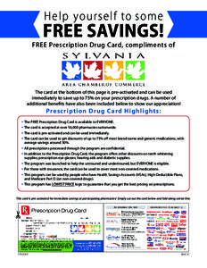 H e l p yo u rse l f to some  FREE SAVINGS! FREE Prescription Drug Card, compliments of