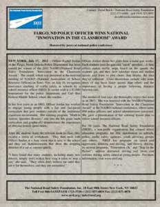 Contact: David Reich – National Road Safety Foundation[removed]cell[removed]removed] FARGO, ND POLICE OFFICER WINS NATIONAL 