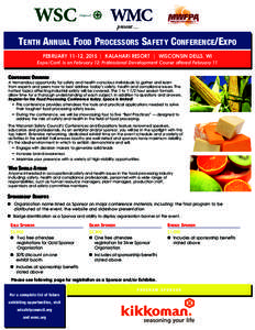 Chapter of  present… Tenth Annual Food Processors Safety Conference/Expo FEBRUARY 11-12, 2015 | KALAHARI RESORT | WISCONSIN DELLS, WI