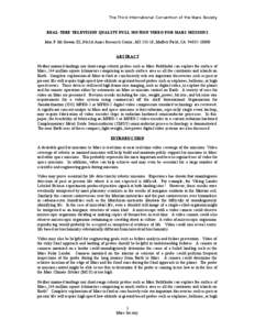 The Third International Convention of the Mars Society  REAL-TIME TELEVISION QUALITY FULL MOTION VIDEO FOR MARS MISSIONS John F. McGowan III, NASA Ames Research Center, MS[removed], Moffett Field, CA[removed]ABSTRACT N