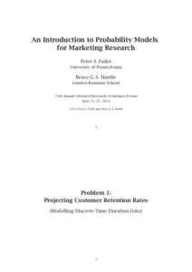 An Introduction to Probability Models for Marketing Research Peter S. Fader University of Pennsylvania  Bruce G. S. Hardie