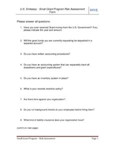 U.S. Embassy - Small Grant Program Risk Assessment FormPlease answer all questions: