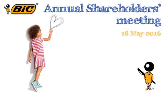 Annual Shareholders’ meeting 18 May 2016 « Honor the past… invent the future.