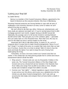 The Roanoke Times Sunday, December 28, 2008 Cutting your final bill by Isabel Berney Berney is a member of the Funeral Consumers Alliance, appointed by the