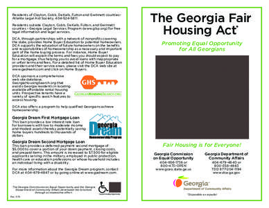 Residents of Clayton, Cobb, DeKalb, Fulton and Gwinnett countiesAtlanta Legal Aid Society, [removed]Residents outside Clayton, Cobb, DeKalb, Fulton, and Gwinnett counties - Georgia Legal Services Program (www.glsp.o