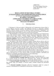 APPROVED by Vytautas Magnus University Senate, Decision No[removed]of 28 June[removed]REGULATIONS OF DOCTORAL STUDIES