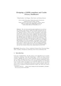 Designing a GDPR-compliant and Usable Privacy Dashboard Philip Raschke, Axel K¨ upper, Olha Drozd, and Sabrina Kirrane Service-centric Networking, Telekom Innovation Laboratories, Technical University Berlin, Germany