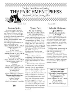 Volume 16 No. 2  Lecture Series An exciting lineup of speakers is coming to the Visitors Center. Please plan to join us! Admission is $15 per