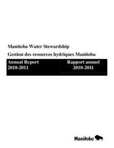 Manitoba Water Stewardship Gestion des resources hydriques Manitoba Annual Report[removed]Rapport annuel