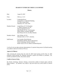 BOARD OF VETERINARY MEDICAL EXAMINERS Minutes Date: August 24, 2005