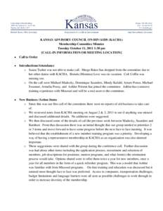 KANSAS ADVISORY COUNCIL ON HIV/AIDS (KACHA) Membership Committee Minutes Tuesday October 11, 2011 1:30 pm [CALL-IN INFORMATION OR MEETING LOCATION] •