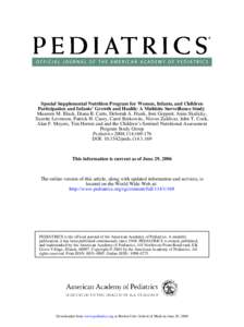 Special Supplemental Nutrition Program for Women, Infants, and Children Participation and Infants’ Growth and Health: A Multisite Surveillance Study Maureen M. Black, Diana B. Cutts, Deborah A. Frank, Joni Geppert, Ann