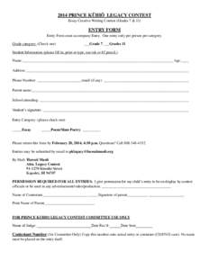 2014 PRINCE KŪHIŌ LEGACY CONTEST Essay Creative Writing Contest (Grades 7 & 11) ENTRY FORM Entry Form must accompany Entry. One entry only per person per category. Grade category: (Check one)