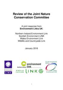 Review of the Joint Nature Conservation Committee A joint response from Environment Links UK: Northern Ireland Environment Link Scottish Environment LINK