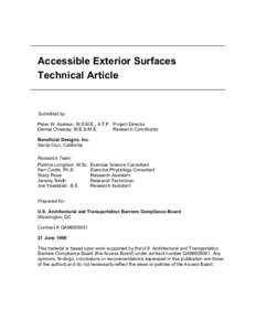 Accessible Exterior Surfaces Technical Article Submitted by: Peter W. Axelson, M.S.M.E., A.T.P. Project Director Denise Chesney, M.E.B.M.E.